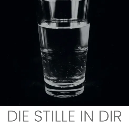 Veranstaltungsplakat "Die Stille in dir" vom 10.09.2026.26.10.2026 im Forum Alte Post, Pirmasens