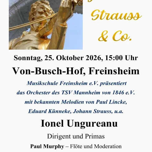 <p>Plakat zum Konzert des TSV Mannheim Orchester und der Musikschule Freinsheim e.V. mit einer goldenen Statue von Johann Strauss, der eine Geige spielt.</p>
