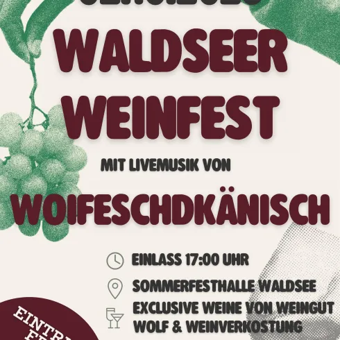 Ein Plakat für das Waldseer Weinfest am 02.10.2026. Es zeigt Informationen zu Livemusik, Eintrittsdetails und Weingenuss in der Sommerfesthalle Waldsee.