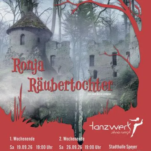 Das Bild zeigt ein Plakat für das Tanzstück "Ronja Räubertochter". Es enthält Informationen zu Aufführungsdaten und Veranstaltungsort in einem mystischen Wald-Hintergrund.