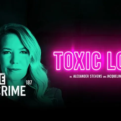 Ein Plakat für die True Crime Show "Toxic Love". Es zeigt zwei Personen mit dramatischem Licht und den Titel in Neonfarben.