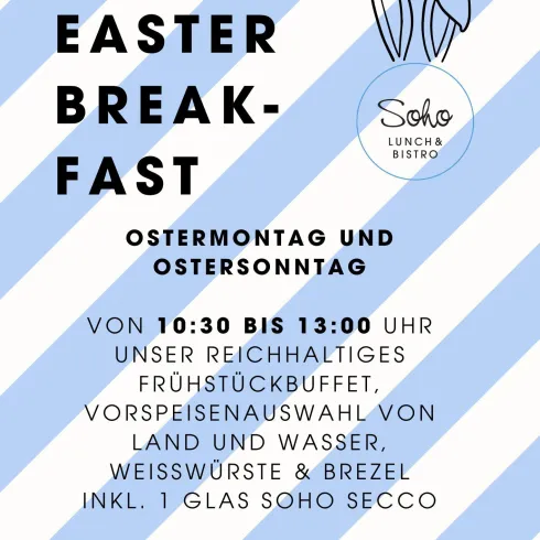 Ein Werbeplakat für ein Osterfrühstück im Restaurant Soho. Es zeigt die Details zum Angebot und die Preise für das Frühstücksbuffet an Ostermontag und Ostersonntag.