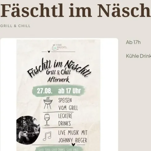 Ein Plakat für ein Grill- und Chill-Event namens "Fäschtl im Näschtl". Es zeigt Informationen über Grillspezialitäten, kühle Getränke und Live-Musik mit Johnny Rieger.
