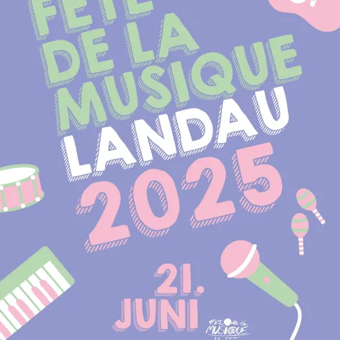 Ein bunter Poster für die Fête de la Musique in Landau 2025. Das Datum ist der 21. Juni, umgeben von Musik-Icons.