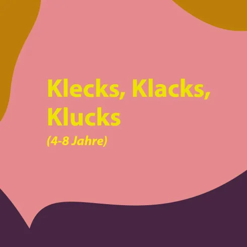 Ein bunter Kurs mit dem Titel "Klecks, Klacks, Klucks" für Kinder im Alter von 4 bis 8 Jahren. Das Design zeigt fließende Formen in verschiedenen Farben.