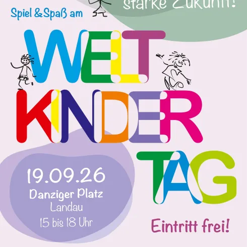 Ein Plakat für den Weltkindertag mit bunten Buchstaben und Illustrationen. Es lädt zu Spiel und Spaß am 19. September 2026 auf dem Danziger Platz in Landau ein.