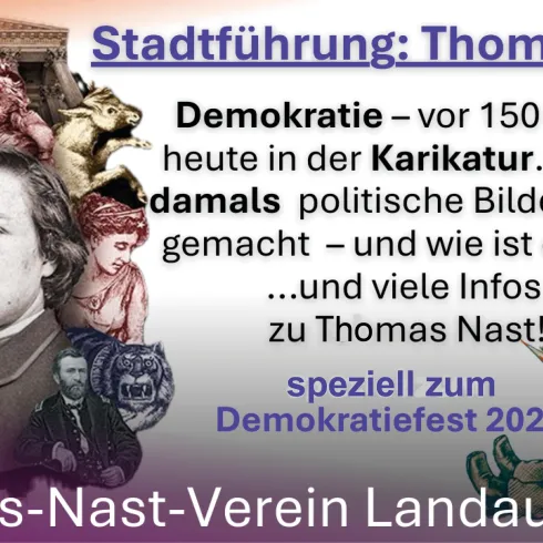Ein Plakat für eine Stadtführung über Thomas Nast. Es zeigt historische Karikaturen und thematisiert die Entwicklung der Demokratie seit 150 Jahren.