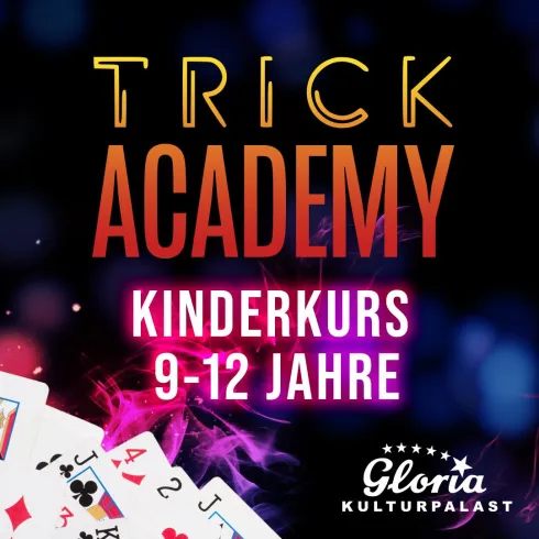 TRICK ACADEMY Kinderkurs TRICK ACADEMY Kinderkurs