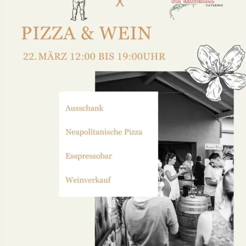 Ein Eventplakat für eine Veranstaltung namens "Pizza & Wein". Es zeigt Informationen über Neapolitanische Pizza, Esspressobar und Weinverkauf.