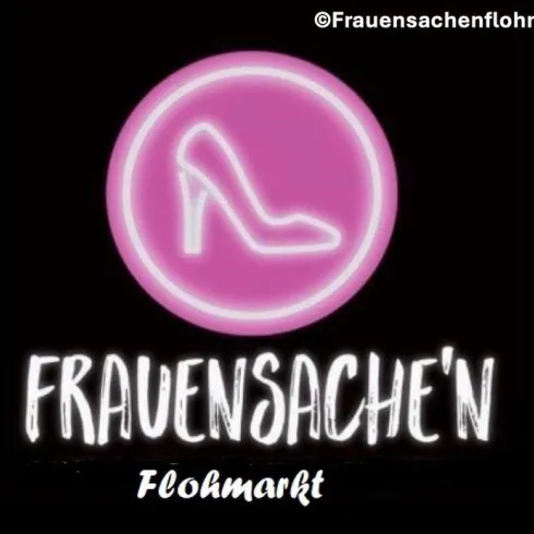 Ein neonfarbener Logo mit einem hohen Schuh und dem Text "FRAUENSACHE'N Flohmarkt". Die Gestaltung ist modern und ansprechend.