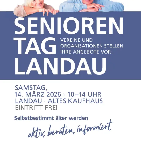 Plakat für den Seniorentag in Landau. Es zeigt Informationen zu Datum, Uhrzeit und Ort der Veranstaltung sowie die Aufforderung, aktiv und informiert zu sein.