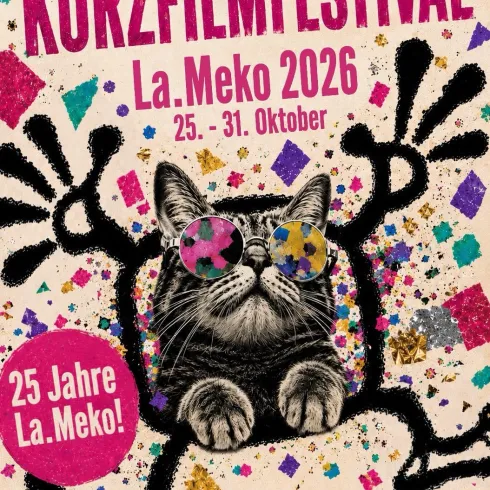 Ein buntes Plakat für das 21. Internationale Kurzfilmfestival La.Meko 2026. Es zeigt eine Katze mit Sonnenbrille und festlichem Hintergrund.