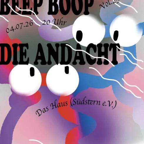 Ein buntes, abstraktes Poster für eine Veranstaltung mit dem Titel „Adventures of Beep Boop“. Es enthält große, auffällige Augen und die Details zur Veranstaltung.