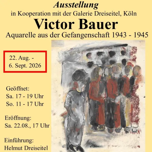 Plakat zur Ausstellung von Victor Bauer mit Öfnungszeiten der Ausstellung und einer Abbildung von mehreren gezeichneten Menschen