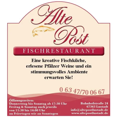 Das Bild zeigt ein Schild für das Restaurant „Alte Post“. Es wird eine kreative Fischküche, Pfälzer Weine und ein stimmungsvolles Ambiente angeboten.