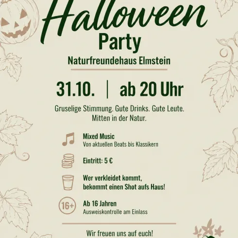 Eine Halloween-Party im Naturfreundehaus Elmstein findet am 31.10. ab 20 Uhr statt. Es gibt gruselige Stimmung, gute Drinks und Mixed Music.